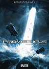 Prometheus 14. Die verlorenen Seelen