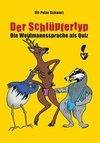 Der Schlüpfertyp