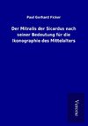 Der Mitralis der Sicardus nach seiner Bedeutung für die Ikonographie des Mittelalters