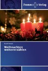 Weihnachten weitererzählen