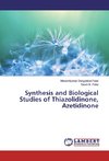Synthesis and Biological Studies of Thiazolidinone, Azetidinone
