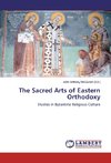 The Sacred Arts of Eastern Orthodoxy