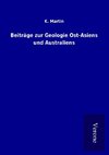 Beiträge zur Geologie Ost-Asiens und Australiens