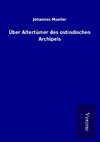 Über Altertümer des ostindischen Archipels