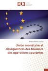 Union monétaire et déséquilibres des balances des opérations courantes