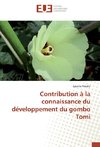 Contribution à la connaissance du développement du gombo Tomi