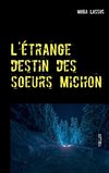 L'étrange destin des soeurs Michon