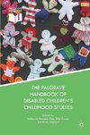 The Palgrave Handbook of Disabled Children's Childhood Studies