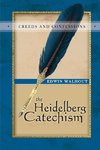 THE HEIDELBERG CATECHISM