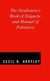 The Gentlemen's Book of Etiquette and Manual of Politeness