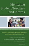 Mentoring Student Teachers and Interns