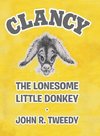 Clancy the Lonesome Little Donkey