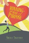 Running Your Road of Purpose