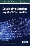 Developing Metadata Application Profiles