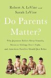 Do Parents Matter?