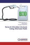 Noise & Vibration Analysis Using Alternate Fuels