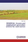 MGNREGA - Income and employment generation scheme for rural women