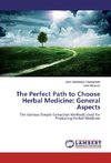 The Perfect Path to Choose Herbal Medicine: General Aspects