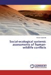 Social-ecological systemic assessments of human-wildlife conflicts