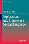 Explorations into Chinese as a Second Language