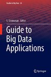 Guide to Big Data Applications