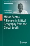 Milton Santos: A Pioneer in Critical Geography from the Global South