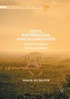 State, Nationalism, and Islamization