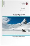 Berner Alpen Ost Skitouren