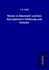 Reisen in Dänemark und den Herzogtümern Schleswig und Holstein