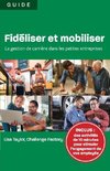 Fidéliser et mobiliser