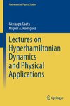 Lectures on Hyperhamiltonian Dynamics and Physical Applications