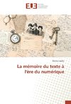 La mémoire du texte à l'ère du numérique