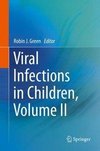 Viral Infections in Children, Volume II