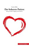 Der beherzte Patient