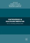 Controversies in Healthcare Innovation