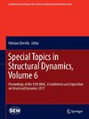 Special Topics in Structural Dynamics, Volume 6