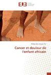 Cancer et douleur de l'enfant africain