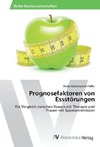 Prognosefaktoren von Essstörungen