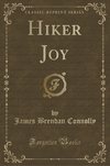 Connolly, J: Hiker Joy (Classic Reprint)