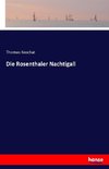 Die Rosenthaler Nachtigall