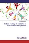 Indian Family in Transition: Social Work Perspective