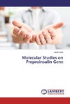 Molecular Studies on Preproinsulin Gene