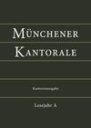 Münchener Kantorale: Lesejahr A. Kantorenausgabe