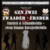 GzN Zwei: Zwaader - Ersder