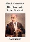 Die Phantasie in der Malerei