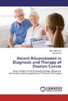 Recent Advancement in Diagnosis and Therapy of Ovarian Cancer