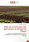 Enjeu de la Formation des Agriculteurs en Afrique de l'Ouest