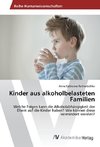 Kinder aus alkoholbelasteten Familien