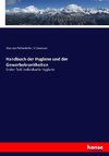 Handbuch der Hygiene und der Gewerbekrankheiten