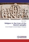 Religion in the Lives of the Ancient peoples